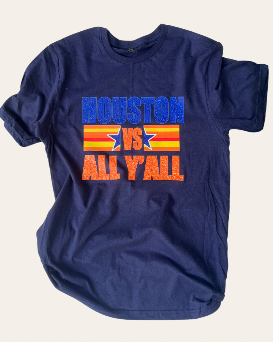 Houston vs All y’all Tee